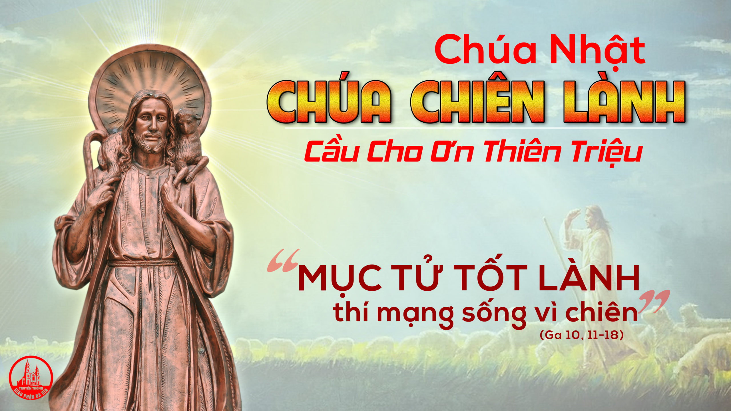 CÁC BÀI SUY NIỆM LỜI CHÚA CHÚA NHẬT IV PHỤC SINH B Giáo Phận Bà Rịa