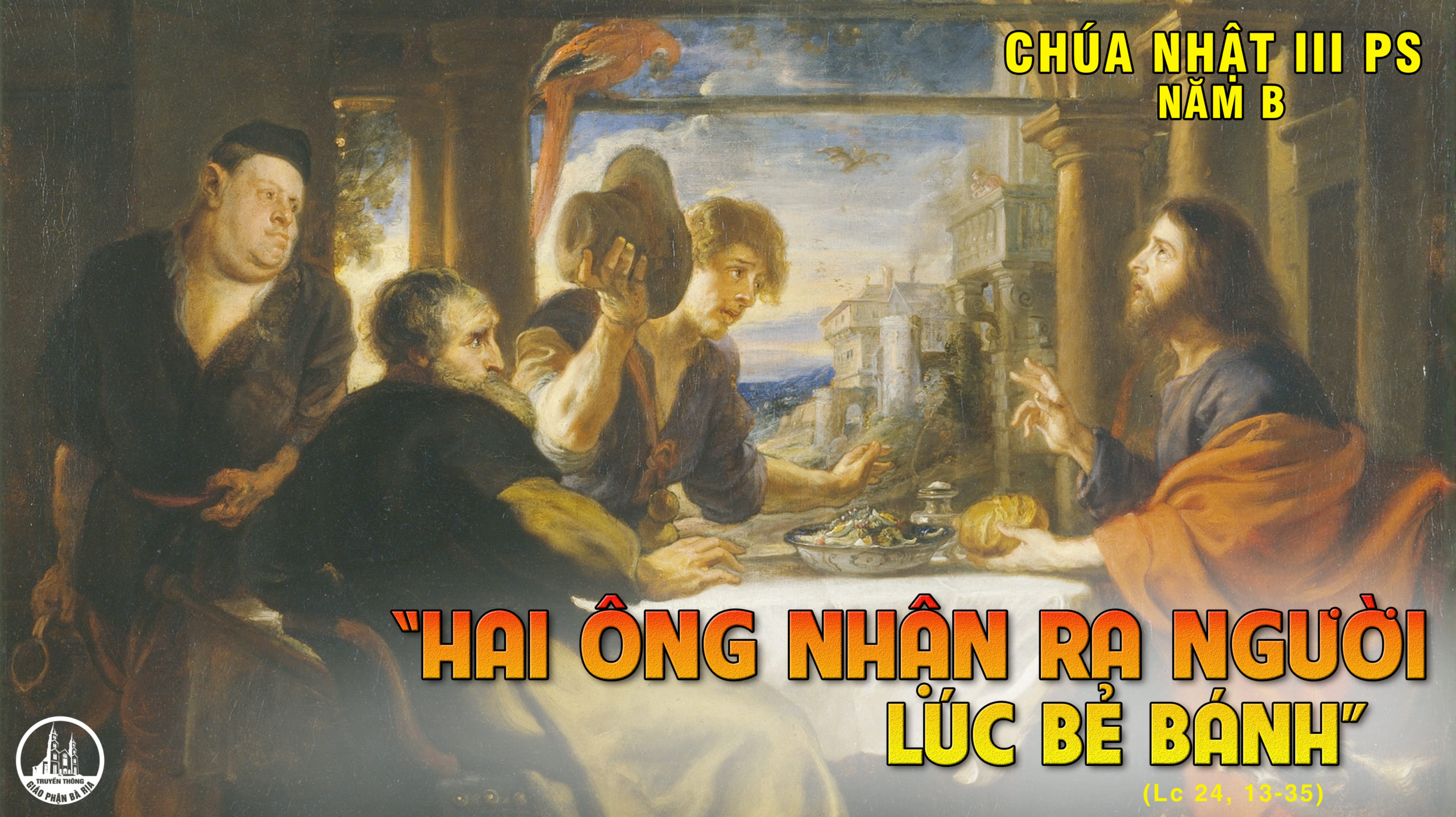 Giáo lý cho Bài giảng lễ Chúa Nhật 3 Phục Sinh Năm A